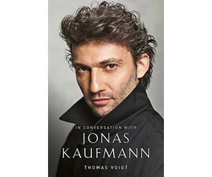 Jonas Kaufmann: In Conversation With