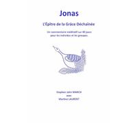 Jonas - l’Épître de la Grâce Déchaînée