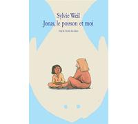Jonas, le poisson et moi - Sylvie Weil - Ecole Des Loisirs - broché - Album jeunesse dès 6 ans