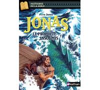 Jonas, le prophète insoumis - Histoires de la Bible - Dès 11 ans