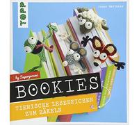 Jonas Matthies Bookies. Tierische Lesezeichen zum Häkeln by Supergurumi: (Poche)