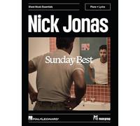 Jonas, Nick - Nick Jonas - Sunday Best: Sheet Music Essentials Series