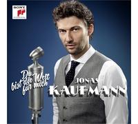 Kaufmann, Jonas - Du Bist Die Welt Fur Mich