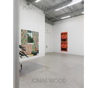 Jonas Wood: Plants and Animals /anglais