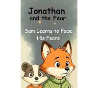 Jonathan and the Fear: Sam Learns to Face His Fears