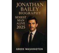 JONATHAN BAILEY BIOGRAPHY: SEXIEST MAN ALIVE 2025