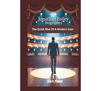 JONATHAN BAILEY BIOGRAPHY: The Quiet Rise Of A Modern Icon