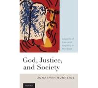 Jonathan Burnside God, Justice, and Society (Relié)