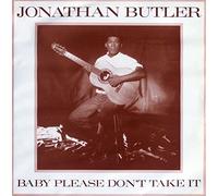 Jonathan Butler - Jonathan Butler - Baby Please Don't Take It - Jive Records
