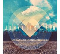 Jonathan Cain - What God Wants To Hear [Cd]