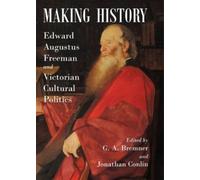 Jonathan Conlin G.A. Bremner Making History (Relié)