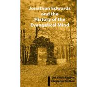 Jonathan Edwards and the History of the Evangelical Mind