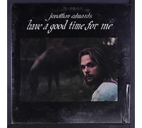 JONATHAN EDWARDS - Have a Good Time for me [Import]