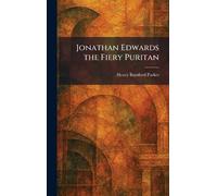 Jonathan Edwards the Fiery Puritan