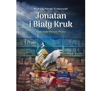 Jonathan et le corbeau blanc Andrzej Grabowski (Buch auf Polnisch)