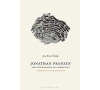 Jonathan Franzen and the Romance of Community: Narratives of Salvation - [Version Originale] Inconnu (Auteur)