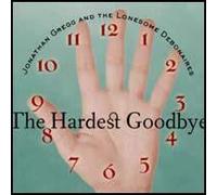 Jonathan Gregg & Lonesome Debo - Hardest Goodbye