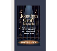 JONATHAN GROFF BIOGRAPHY: The Voice Behind Frozen, The Soul of Broadway, and a Journey Through Stage and Screen
