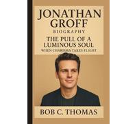 JONATHAN GROFF: THE PULL OF A LUMINOUS SOUL WHEN CHARISMA TAKES FLIGHT