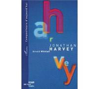 Jonathan Harvey - Arnold Whittall - L'harmattan - broché - Livre