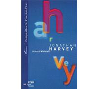 Jonathan Harvey - Arnold Whittall - L'harmattan - broché - Livre