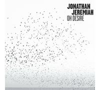 JONATHAN JEREMIAH - OH DESIRE CD NEUF
