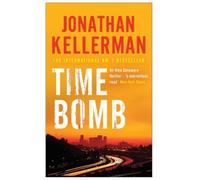 Jonathan Kellerman Time Bomb (Alex Delaware series, Book 5) (Poche)