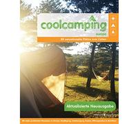 Jonathan Knight Cool Camping Europa: 80 sensationelle Plätze zum Zelten (Poche)