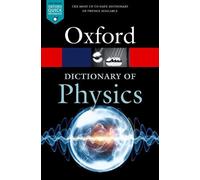 Richard Rennie – A Dictionary of Physics – Oxford Quick Reference – Broché
