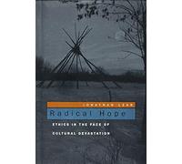 Jonathan Lear - Radical Hope Ethics in the Face of Cultural Devastat - E245z