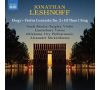 Jonathan Leshnoff – Elégie · Concerto pour piano n°2 · Of Thee I Sing – NAXOS