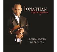 Jonathan Levingston - And What Would You Like Me To Play? Unlimited Edition