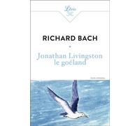 Jonathan Livingston le goéland - Richard Bach - Librio - Poche - Roman