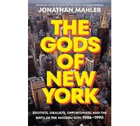 Jonathan Mahler The Gods of New York (Relié)