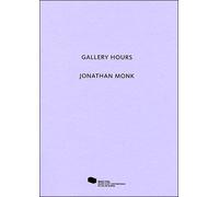Jonathan Monk. Gallery Hours - Collectif - Mac Val - broché - Essai