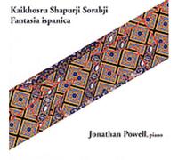 Jonathan Powell - Sorabji: Fantasia Ispanica