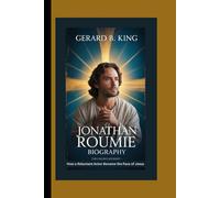 JONATHAN ROUMIE BIOGRAPHY: The Chosen Journey - How a Reluctant Actor Became the Face of Jesus