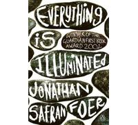 Jonathan Safran Foer Everything is Illuminated (Poche)