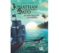 Jonathan sato et les chronique - Jean-François Morin - Le Lac Aux Fees - broché - Roman junior