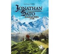 JONATHAN SATO T2 ET LES ARMURES D´OR