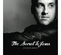 Jonathan Shelton - The Secret is Jesus [Import]