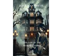 Jonathan Smyth: The Case Of The Murder Mansion (6) (Jonathan Smyth: Cowboy Sleuth)