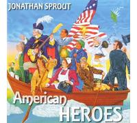 Jonathan Sprout - American Heroes