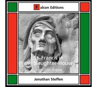 Jonathan Steffen - St. Francis in The Slaughter-House [Import]