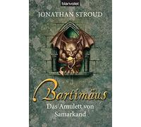 Jonathan Stroud (Auteur) – Bartimäus 01. Das Amulett von Samarkand – Bertelsmann Verlag