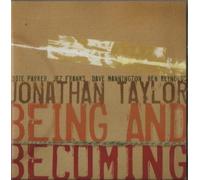 Jonathan Taylor - Being and Becoming [UK Import]