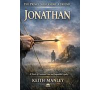 Jonathan: The Prince Who Chose A Friend