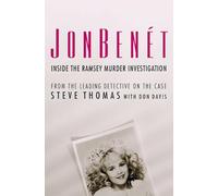 Jonbenet: Inside the Ramsey Murder Investigation