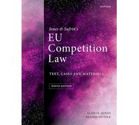 Jones and Sufrin's EU Competition Law: Text, Cases, and Materials
