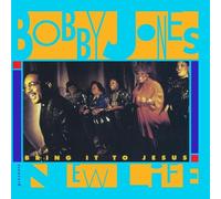 Jones, Bobby - Bring It to Jesus